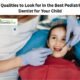 7 Qualities to Look for in the Best Pediatric Dentist for Your Child