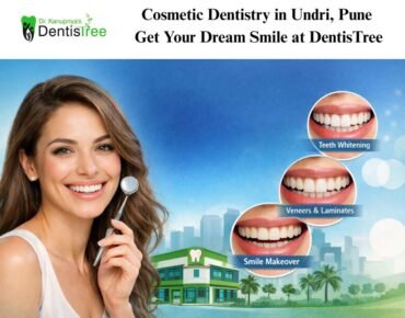 Cosmetic Dentistry in Undri, Pune | Get Your Dream Smile at DentisTree