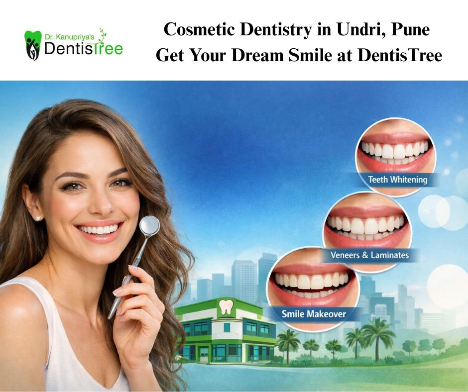 Cosmetic Dentistry in Undri, Pune | Get Your Dream Smile at DentisTree