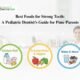 A Pediatric Dentist in Pune Guide | Best Foods for Strong Teeth