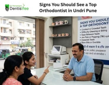 Expert Orthodontic Care in Undri Pune: Signs You Should Visit